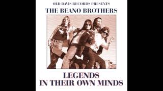 "A Legend In My Own Mind"...The Beano Brothers/Urban Action