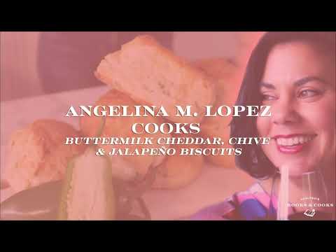 Angelina M. Lopez Makes Buttermilk Cheddar and Chive Biscuits