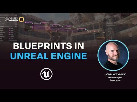 Blueprints in Unreal Engine | Live with John Waynick