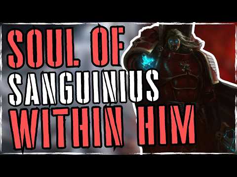 MEPHISTON - Sanguinius Reborn (At Least Partially) | WARHAMMER 40K LORE