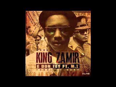 King Zamir - E Don Tey Ft. M.I Abaga (OFFICIAL AUDIO 2015)