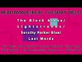 READYMADE/REAL TUESDAY WELD-The Block Alone/Lightstrands/Dorothy Parker Blue/Last Words