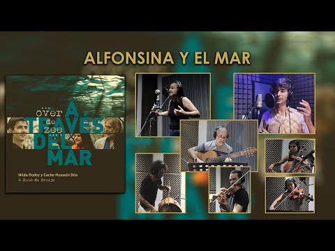 ALFONSINA Y EL MAR - Nilda Godoy y Cacho Hussein + Huub de Bruijn