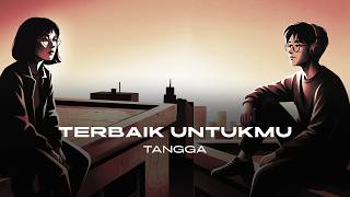 Download lagu Tangga - Terbaik Untukmu mp3
