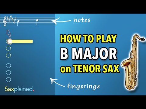 B Major Scale Tutorial (Tenor Sax) | Saxplained