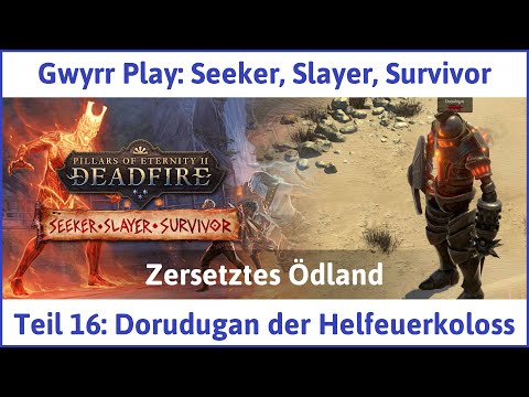 Pillars of Eternity 2 deutsch Teil 16 - Megaboss Dorudugan der Helfeuerkoloss Let's Play