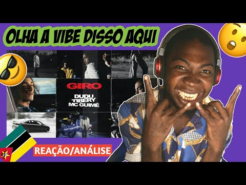 Dudu, MC Guimê e Tibery - Giro (Clipe Oficial) |REACT/REAÇÃO:🇲🇿/🇧🇷