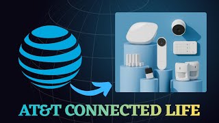 AT&T Connected Life Explained: Features, Pricing & Is It Worth It