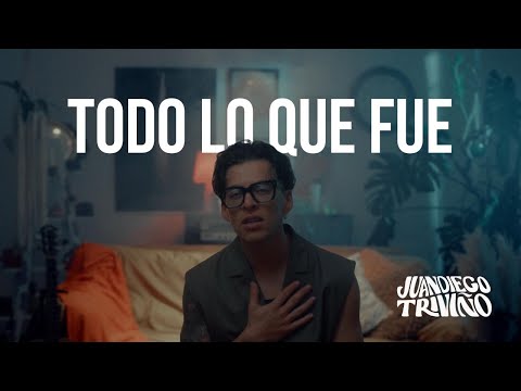 Juan Diego Triviño - Todo Lo Que Fue (Video Oficial)