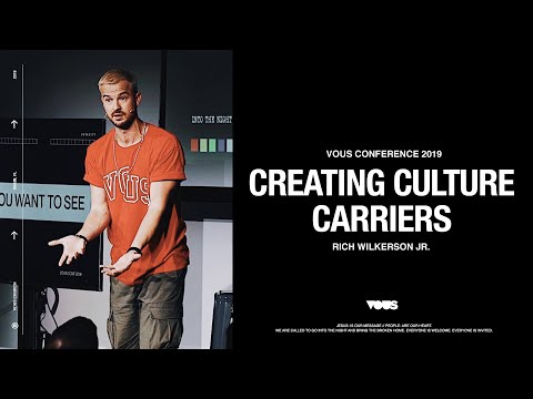Rich Wilkerson Jr. — VOUS Conference 2019: Creating Culture Carriers
