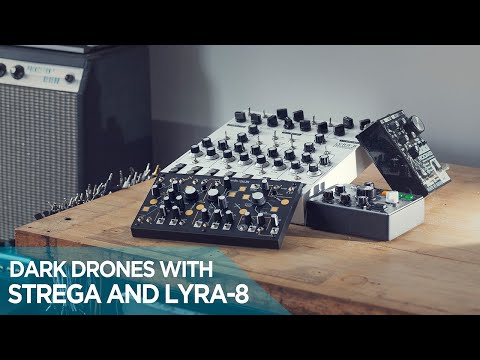 Dark Drones with Strega and Lyra-8 (with Benidub Filtro and DBA Rooms)