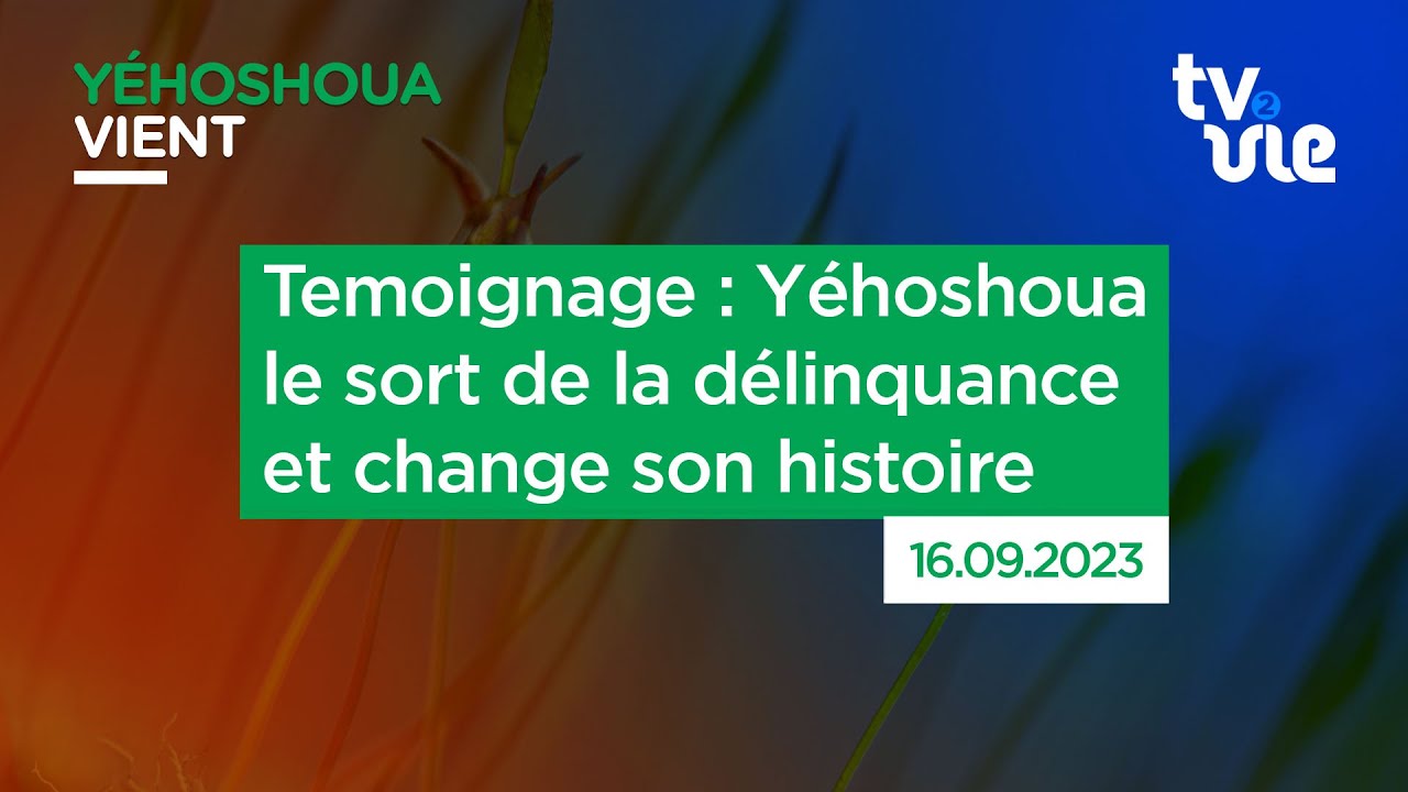 Thumbnail of video: Temoignage : Yéhoshoua le sort de la délinquance et change son histoire 🔥