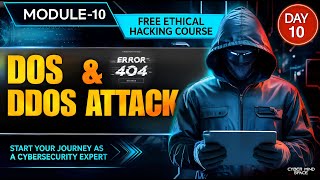 💣 Module 10: DoS & DDoS Masterclass | Attack Simulation & Defense Strategies Explained