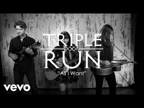 Triple Run - All I Want