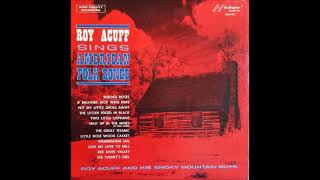 Give My Love to Nell ~ Roy Acuff and The Smoky Mountain Boys (1963)