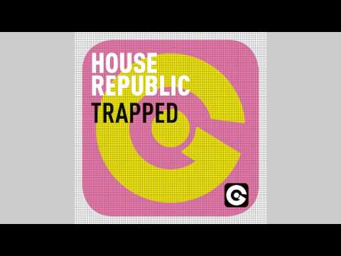 House Republic - Trapped