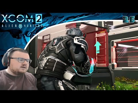 XCOM 2 Season 3 (Mods/Alien Hunters) Playthrough/Walkthrough Part 26: Forged In Bullets Part 1