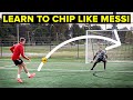 How To Chip The Goalkeeper Like Messi Learn Football Skills