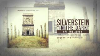 Silverstein - In the Dark