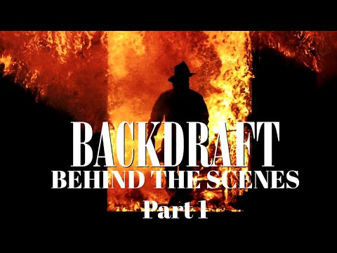 Backdraft Behind The Scenes Part 1 (HQ) (please read description)