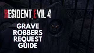 Resident Evil 4 Remake: Grave Robber Request Guide