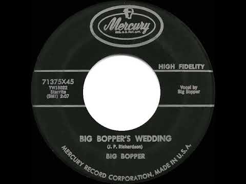 1958 HITS ARCHIVE: Big Bopper's Wedding - Big Bopper