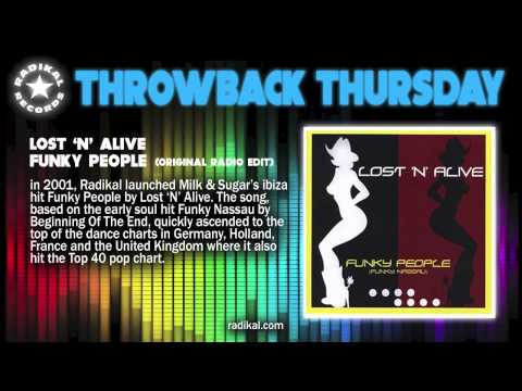 Lost 'N' Alive - Funky People (Original Radio Edit) RADIKAL RECORDS THROWBACK THURSDAY
