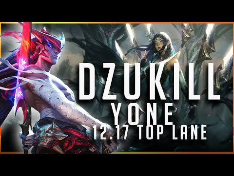 Dzukill - Yone vs Irelia TOP #2 Patch 12.17 - Yone Gameplay