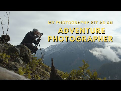 My Photography Kit As An Adventure Photographer