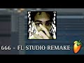 How 666 By Che Was Made In 4 Minutes FL STUDIO REMAKE
