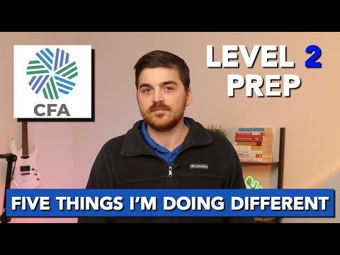 5 Things I’m Doing Differently for CFA Level 2