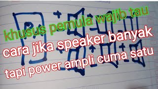Download lagu Cara menggunakan 8 speaker 1 power ampli, seri dan paralel xx mp3