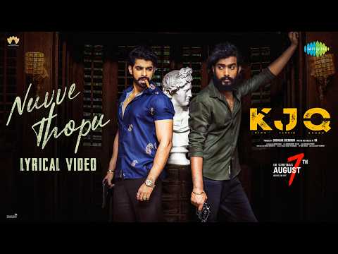 Nuvve Thopu - Lyrical | KJQ | Shashi Odela | Dheekshith Shetty | Poornachandra Tejaswi S V — KJQ