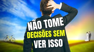 7 Erros Críticos que Você Deve Evitar a Todo Custo ao Tomar Decisões