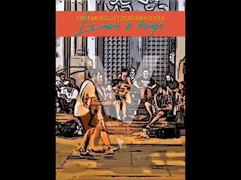 CRISTIAN BELLI FT DEBORAH COSTA Le mani a tempo