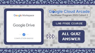 Google Drive || All Quiz Answer [2025] || Lab Free Course 》 #arcade #gcaf @qwiklabexplorers 🎯☁️🚀