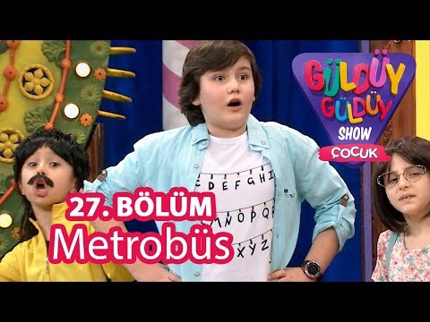 Güldüy Güldüy Show Çocuk 27. Bölüm | Metrobüs