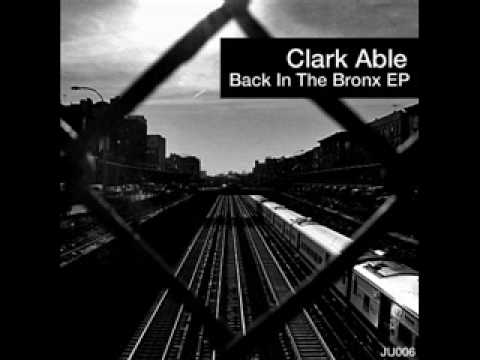 Clark Able - Back In The Bronx (Hijack Remix)