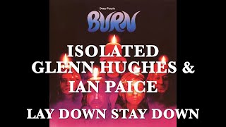 Deep Purple - Isolated - Glenn Hughes &amp; Ian Paice - Lay Down, Stay Down