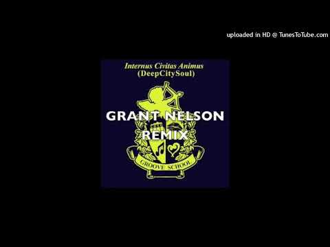 Deep City Soul - Groove School (Grant Nelson Remix)