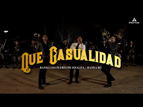 QUE CASUALIDAD - Banda Los Plebes De Sinaloa - Banda BG ( EN VIVO )