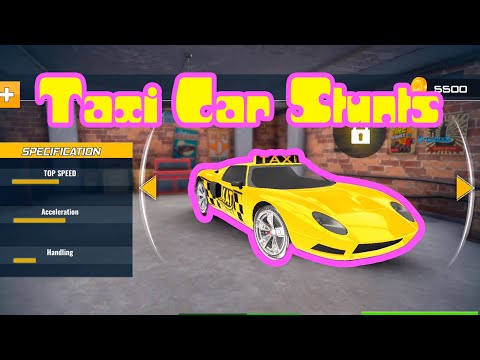 Taxi Car Stunts E01 Overview Best Android GamePlay HD