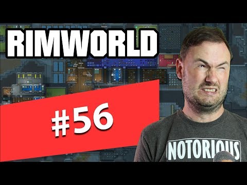 Sips Plays RimWorld (20/5/2019) - #56 - The Melee is Garbage