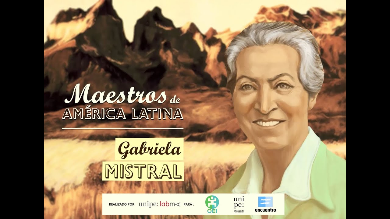 GABRIELA MISTRAL- Serie Maestros de América Latina