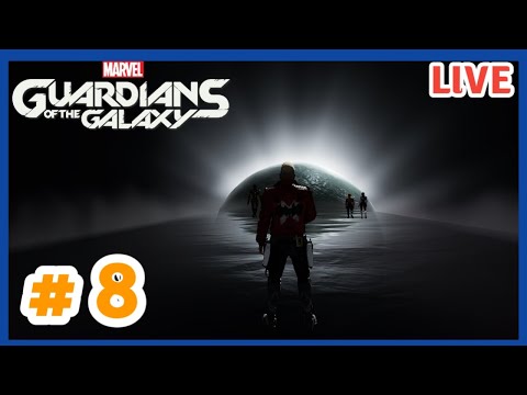 (( MARVEL'S GUARDIANS OF THE GALAXY )) Gameplay Walkthrough Part 8.....