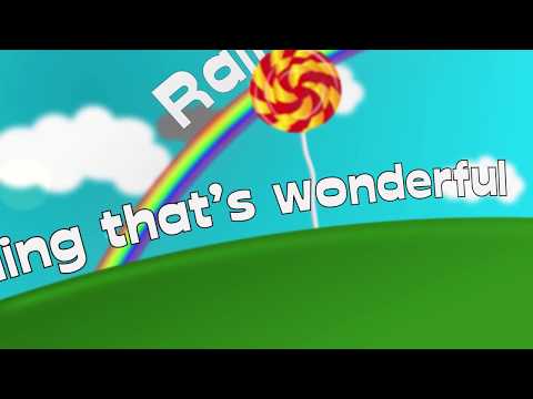 Sunshine, Lollipops, and Rainbows Lyric Video