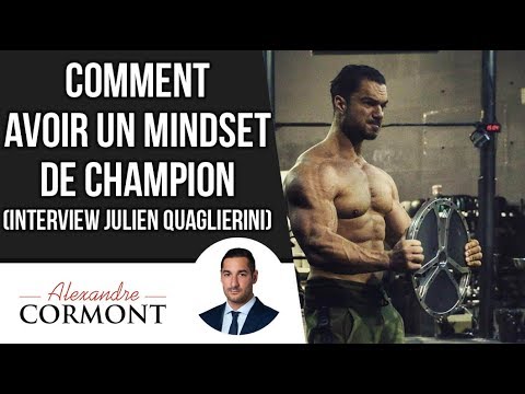 Comment avoir un mindset de champion avec Julien Quaglierini
