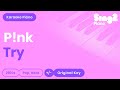P!nk - Try (Piano Karaoke)