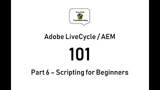 Download the video "LiveCycle / AEM Designer 101 - Part 6 Scripting for Beginners"
