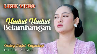 Download lagu UMBUL UMBUL BELAMBANGAN ~ Denik Armila   ||   Kendang Kempul Banyuwangi mp3